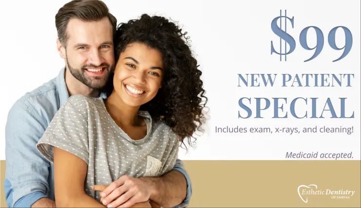 New Patient Special — Fairfax, VA — Esthetic Dentistry of Fairfax