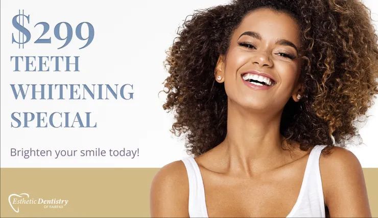 Teeth Whitening Special — Fairfax, VA — Esthetic Dentistry of Fairfax