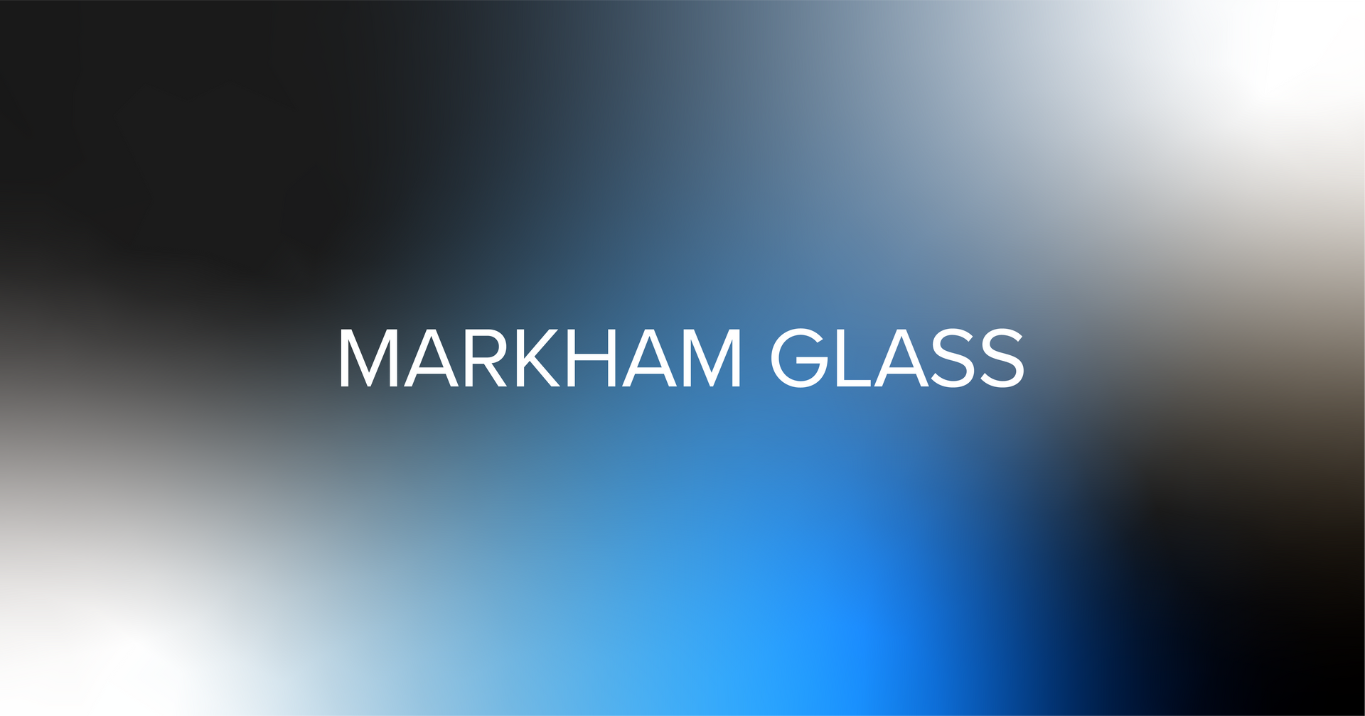 Home Markham Glass & Mirror