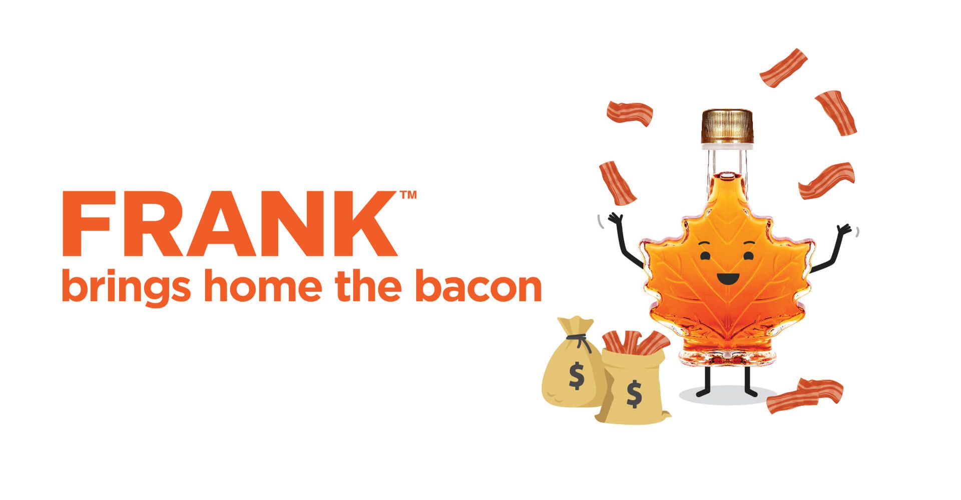 Frank brings home the bacon logo with a maple syrup character