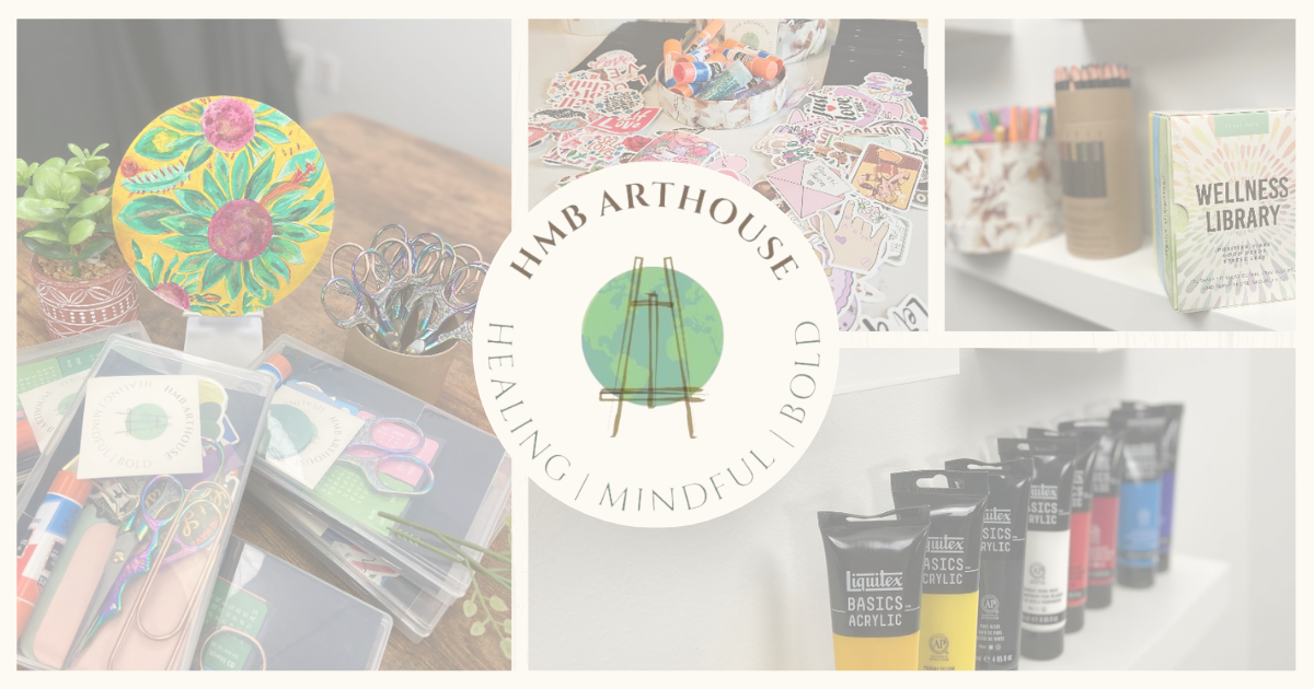 HMB Arthouse. Healing. Mindful. Bold.