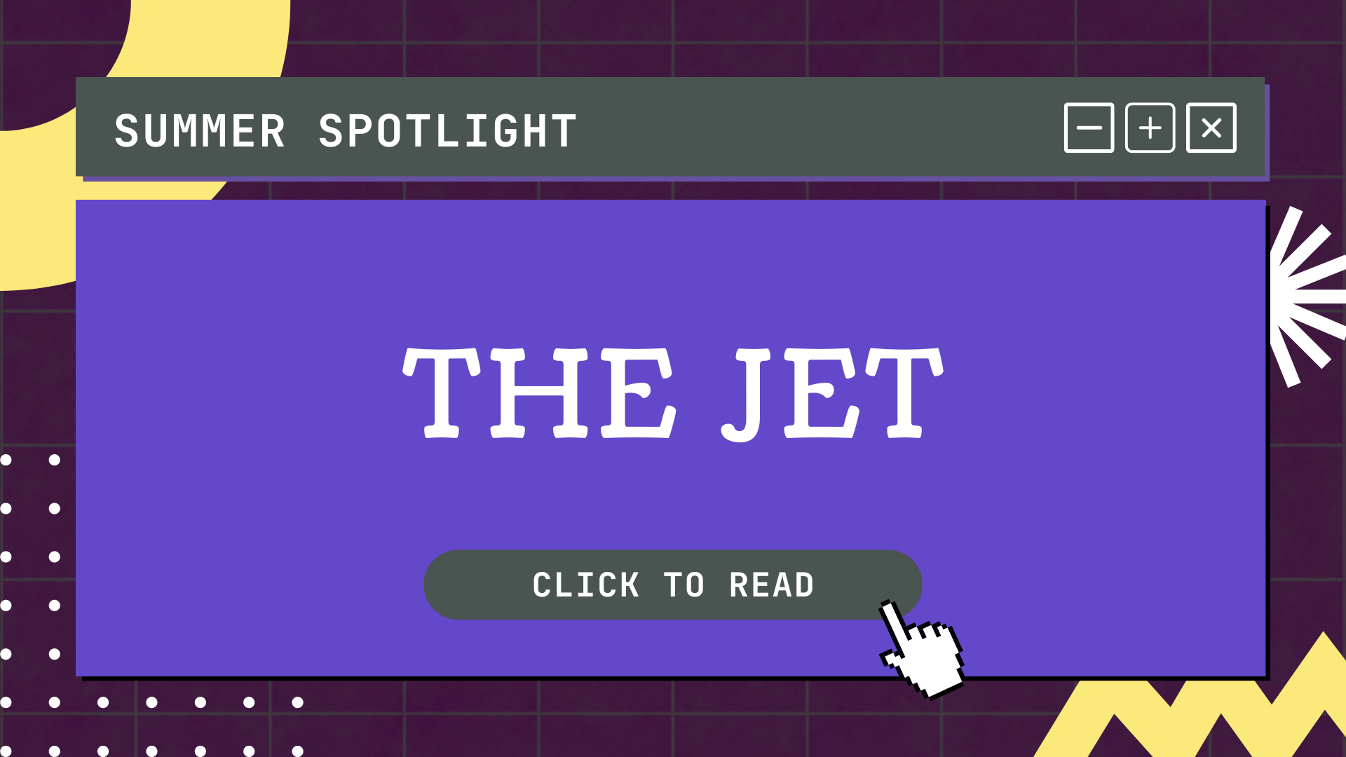 Summer Spotlight The Jet