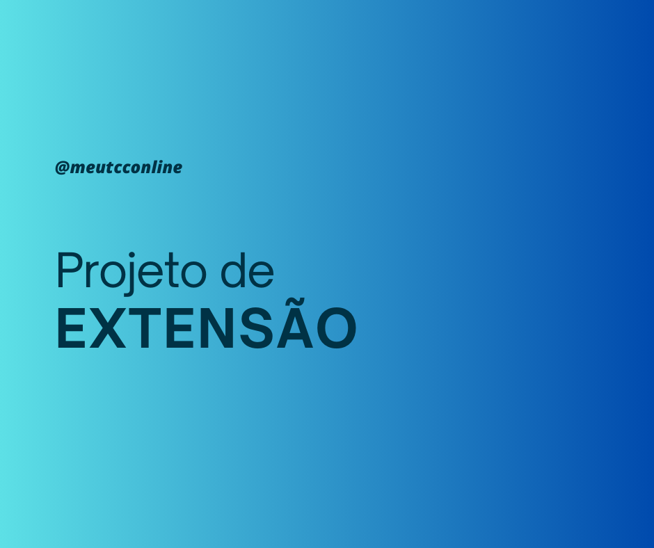 Aprenda a criar projetos de extensão.