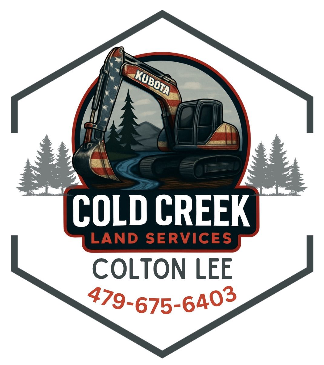 Logo for Cold Creek Land Services, featuring a Kubota excavator, forest, and contact info for Colton Lee: 479-675-6403.