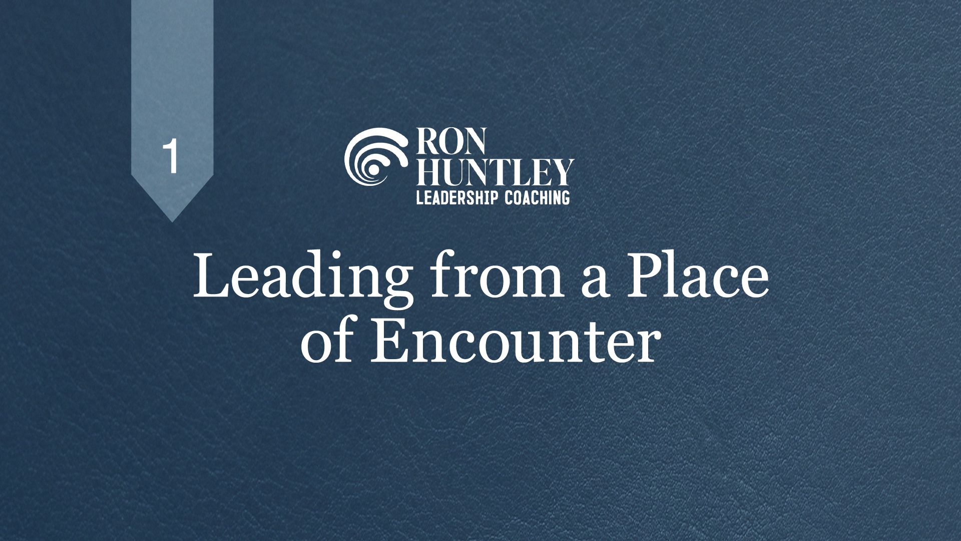 Leading from a Place of Encounter