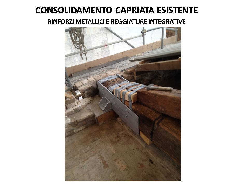 existing truss: consolidation of the headboard with metal reinforcements and additional straps