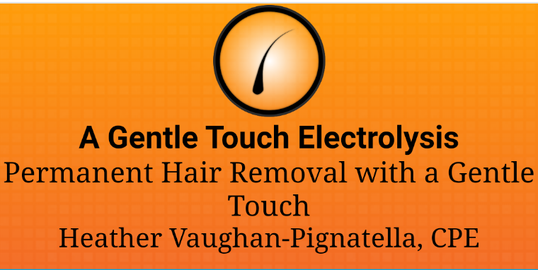 A gentle touch electrolysis permanent hair removal with a gentle touch