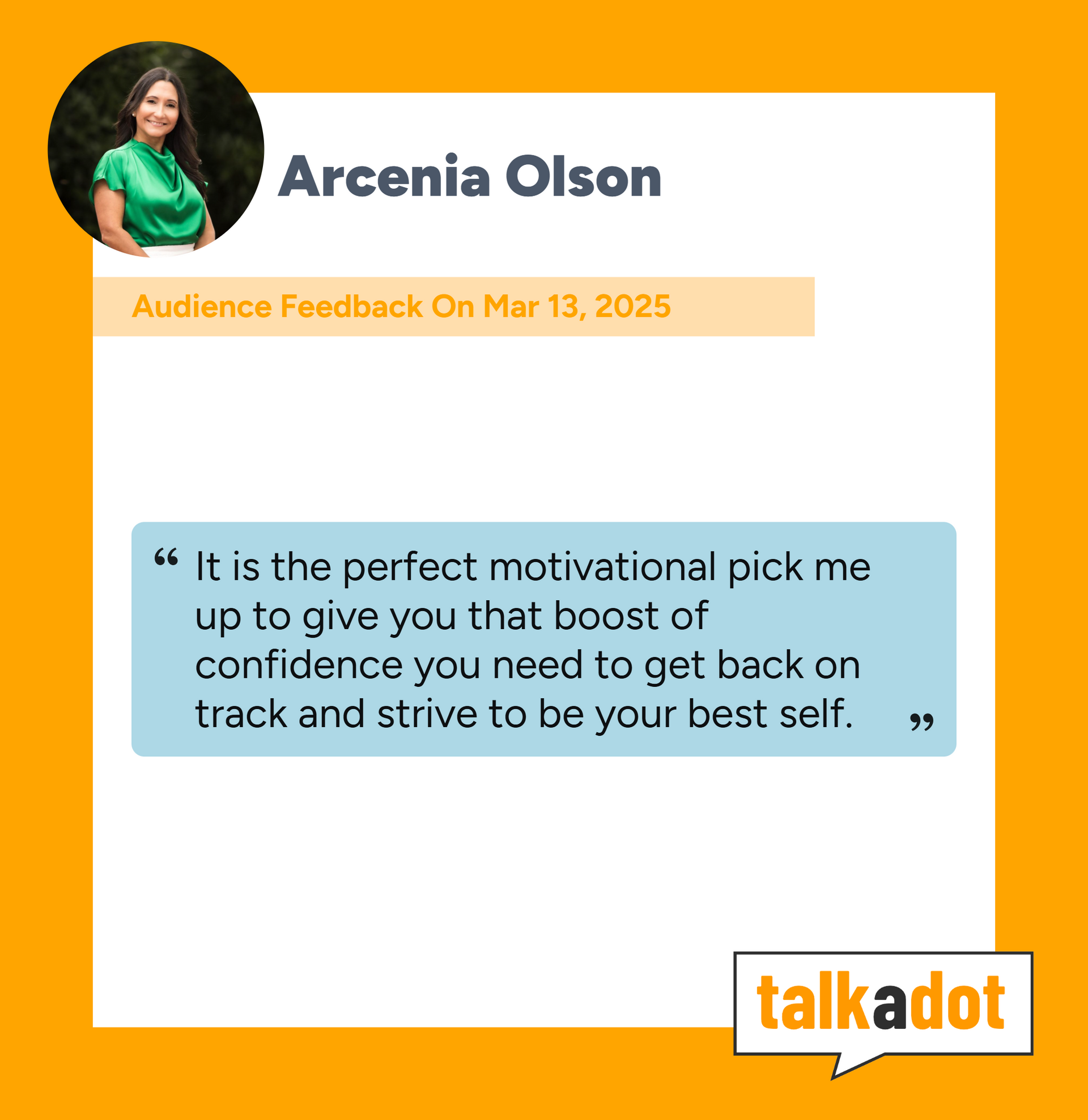 A customer quote from Arcenla Olson on a motivational topic, with a portrait and logo.