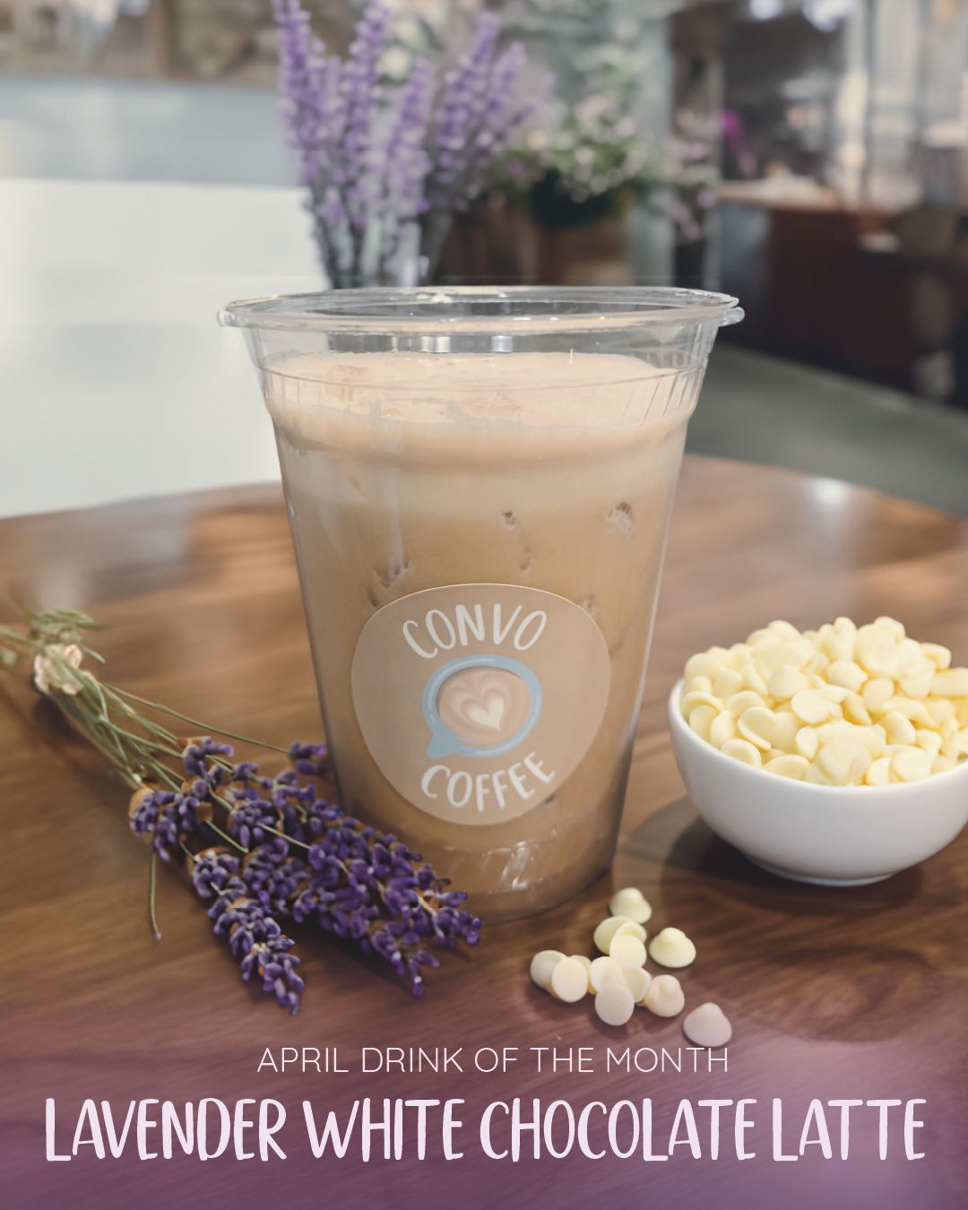 Convo Coffee House Drink of the Month Lavender White Chocolate Latte