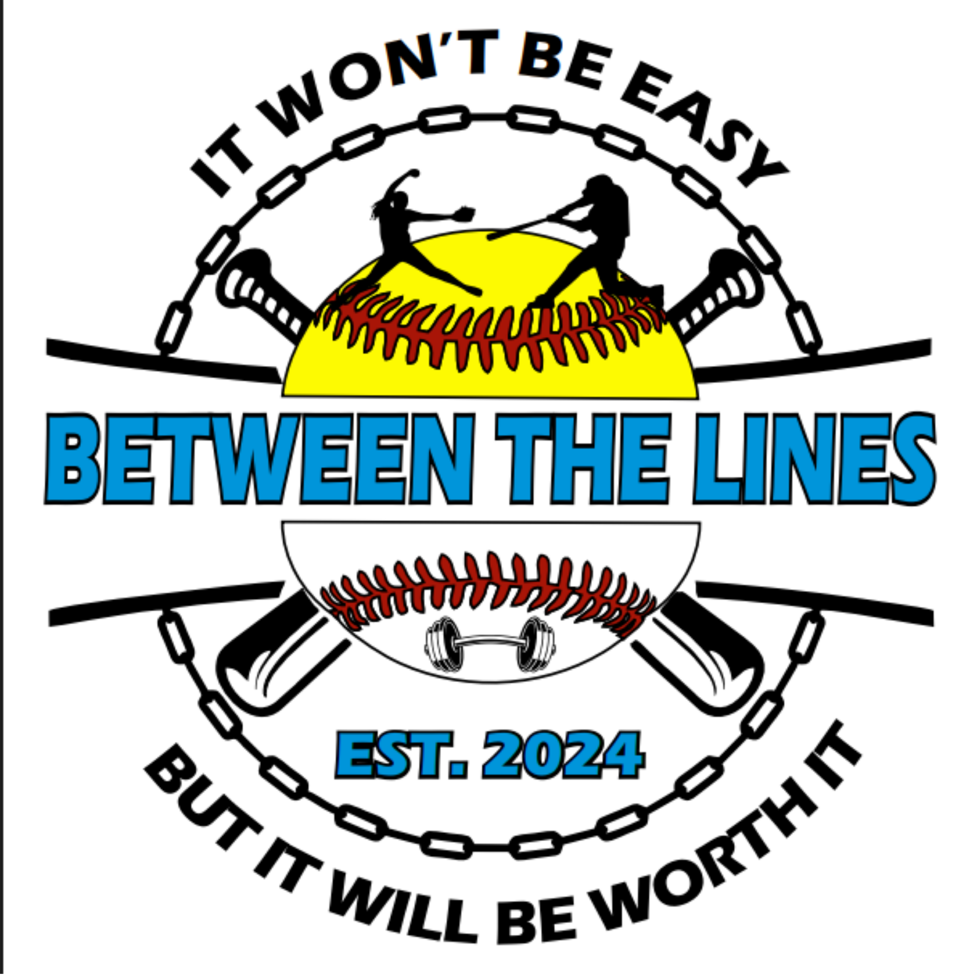 Softball logo with crossed bats, ball, chain motif, and text: “It won’t be easy but will be worth it.”