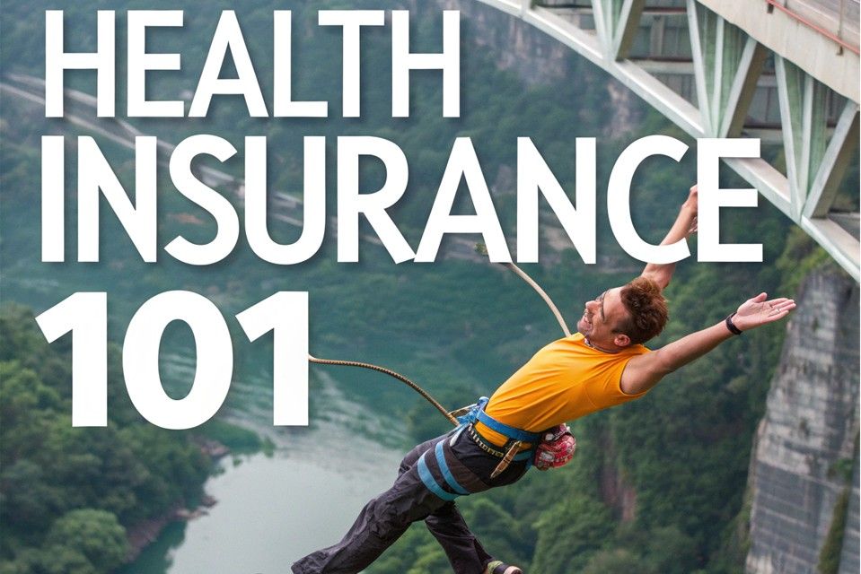 Health Insurance 101 text over a cliff diver in an orange shirt above a river gorge