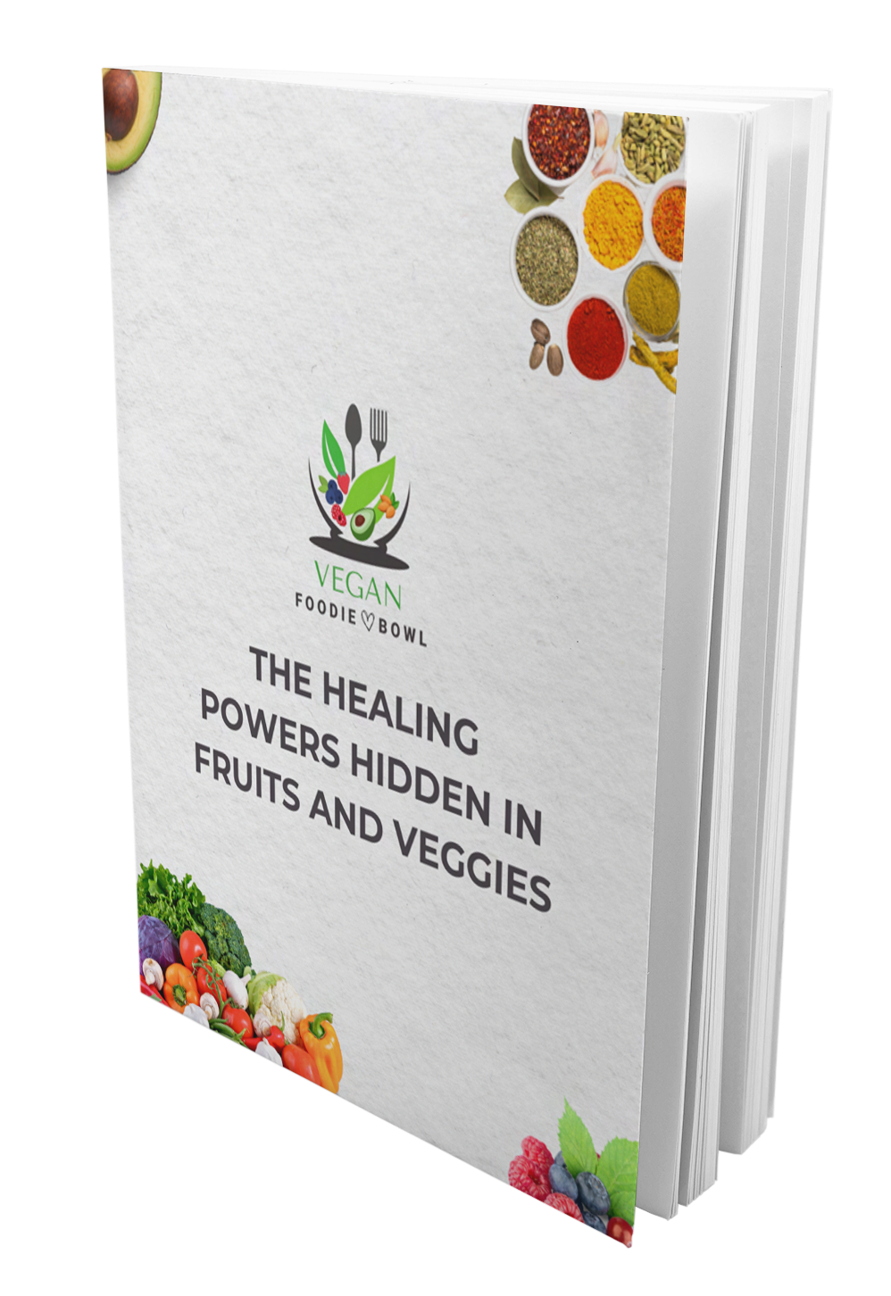 A book titled the healing powers hidden in fruits and veggies