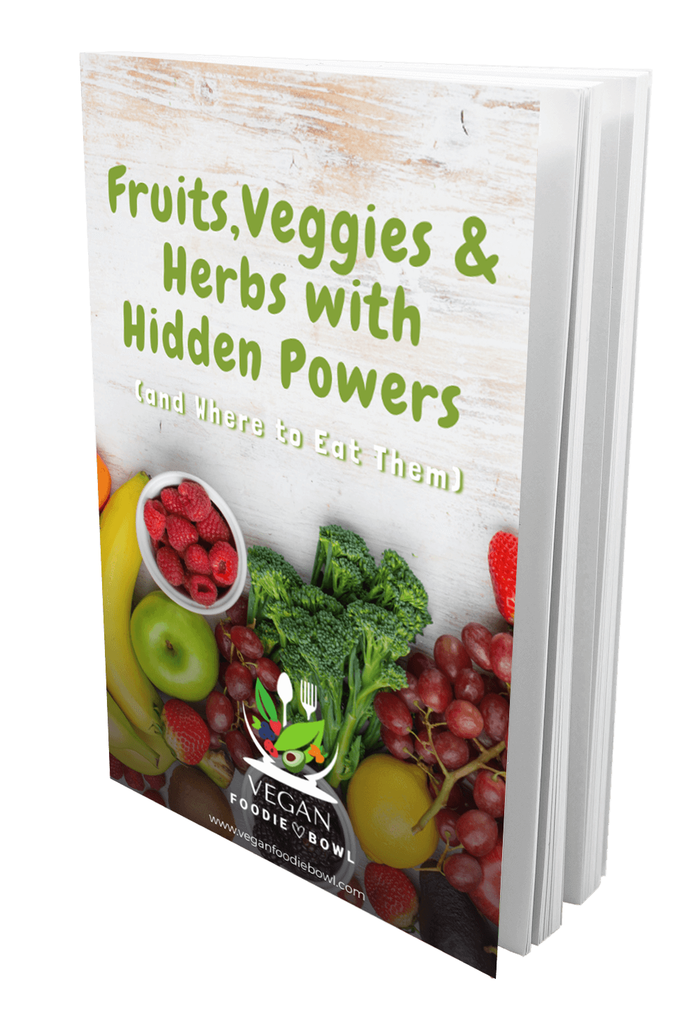 A book titled the healing powers hidden in fruits and veggies