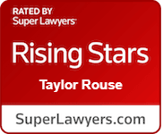 Rising stars taylor rouse is rated by super lawyers.