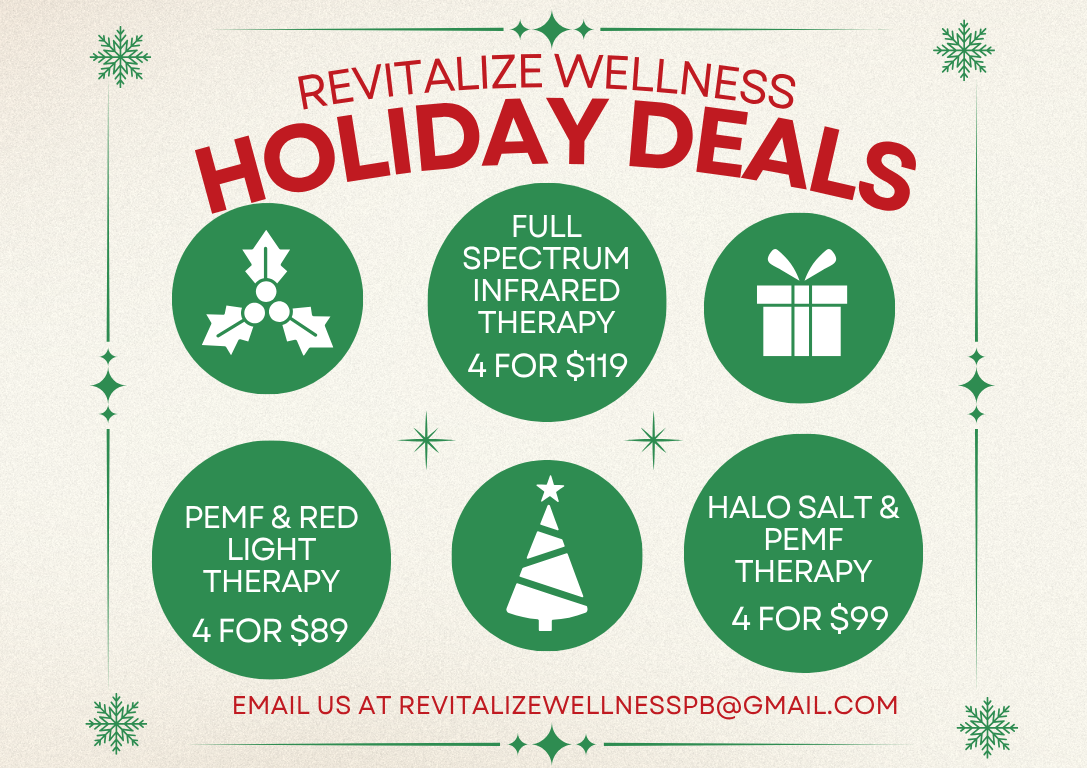Revitalize Wellness Holiday Deals Holiday deals from Revitalize Wellness: Deals for therapies like PEMF, infrared, and Halo Salt.
