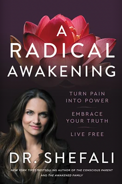 A book called a radical awakening by dr. shefali