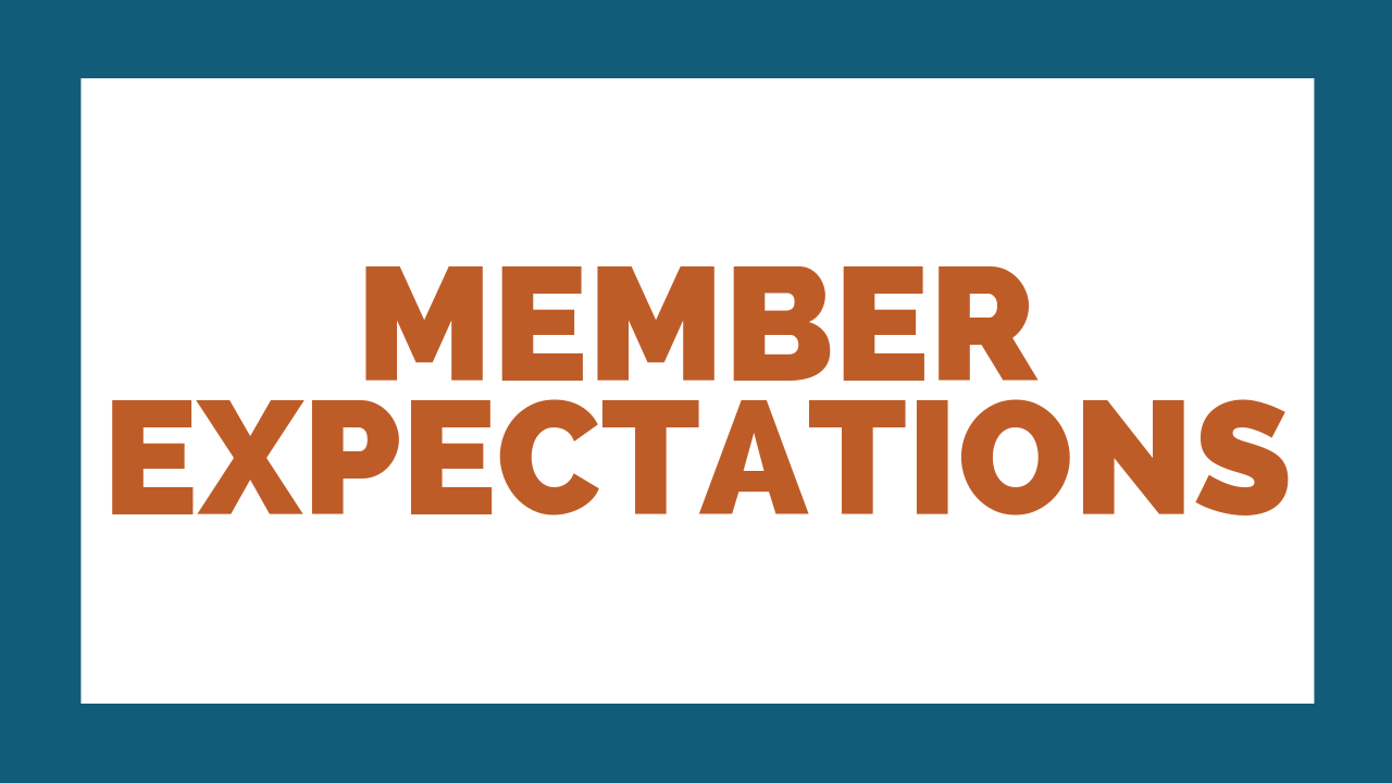 MEMBER EXPECTATIONS