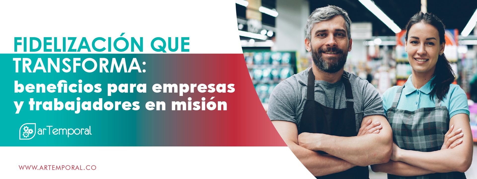 Fidelización y beneficios de las temporales