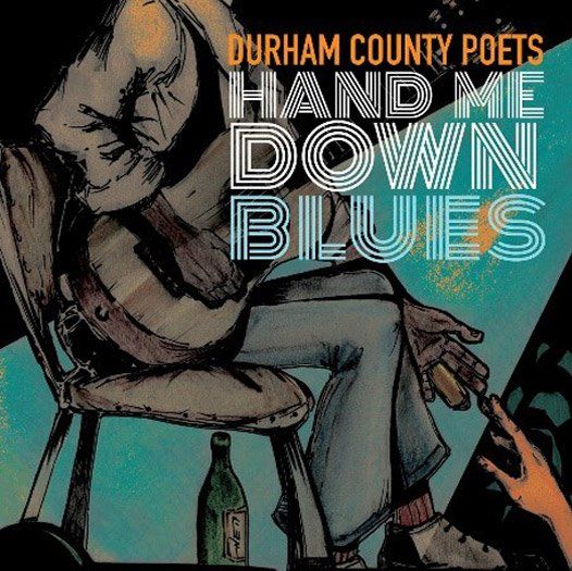 Durham County Poets Hand Me Down Blues CD Cover