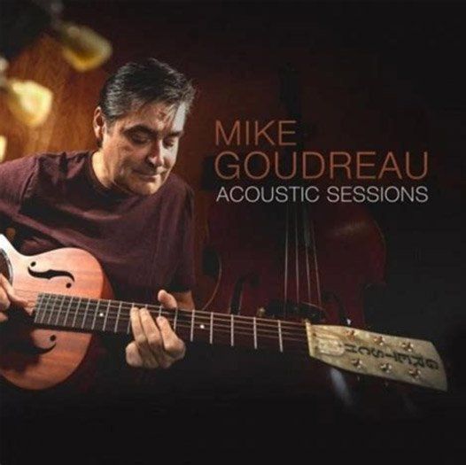 Mike Goudreau Acoustic Sessions CD Cover