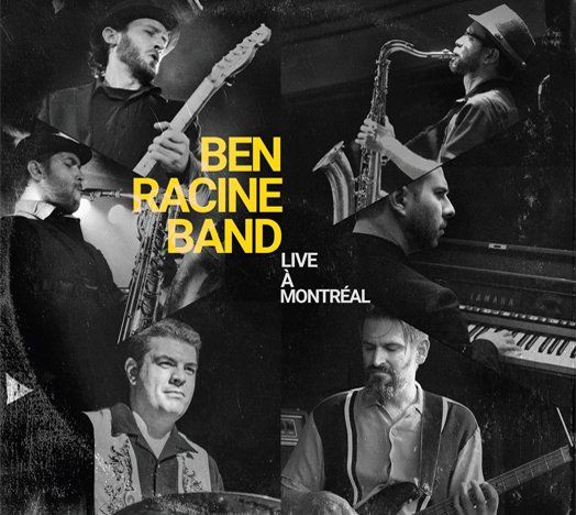 Covert de l'album Live à Montréal de Ben Racine Band