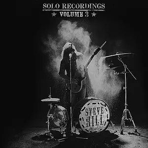 Steve Hill Solo Recordings Vol.3