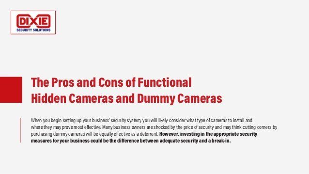 The Pros and Cons of Functional Hidden Cameras and Dummy Cameras — Houston, TX — Dixie Safe & Lock Service Inc.