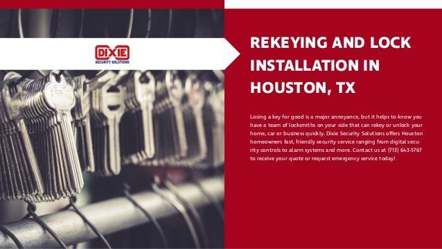 Rekeying and Lock Installation — Houston, TX — Dixie Safe & Lock Service Inc.