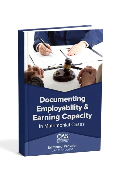 Documenting Employability & Earning capacity Documenting Employability & Earning capacity in Matrimonial Cases