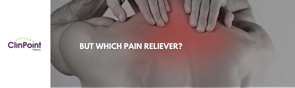 Pain Reliever | ClinPoint Trials