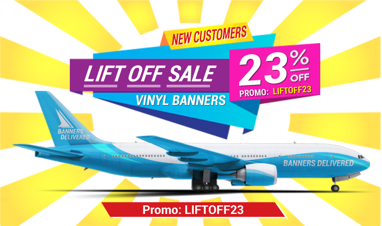 23% Lift Off Sale on vinyl banners promo