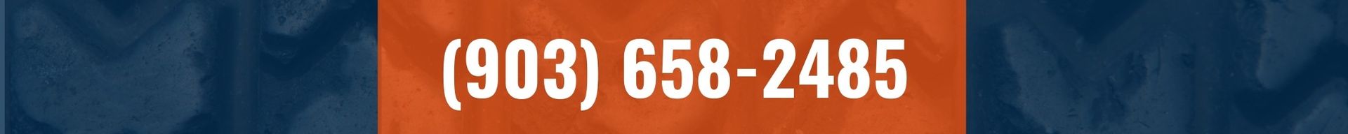 Orange banner with white phone number (903) 658-2485 and blue patterned background