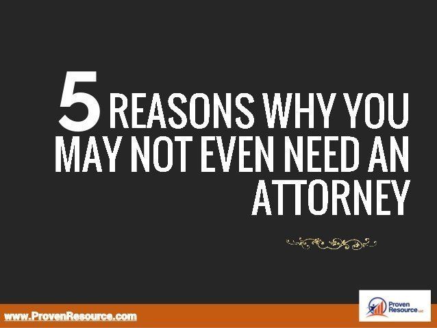 5 Reasons Why You May Not Even Need An Attorney Report