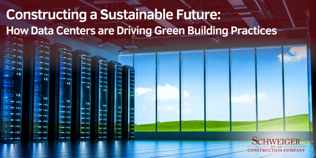 A picture of a building with words constructing a sustainable future how data centers are driving green building practices