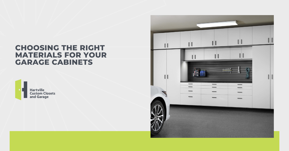 Choosing the Right Materials for Your Garage Cabinets
