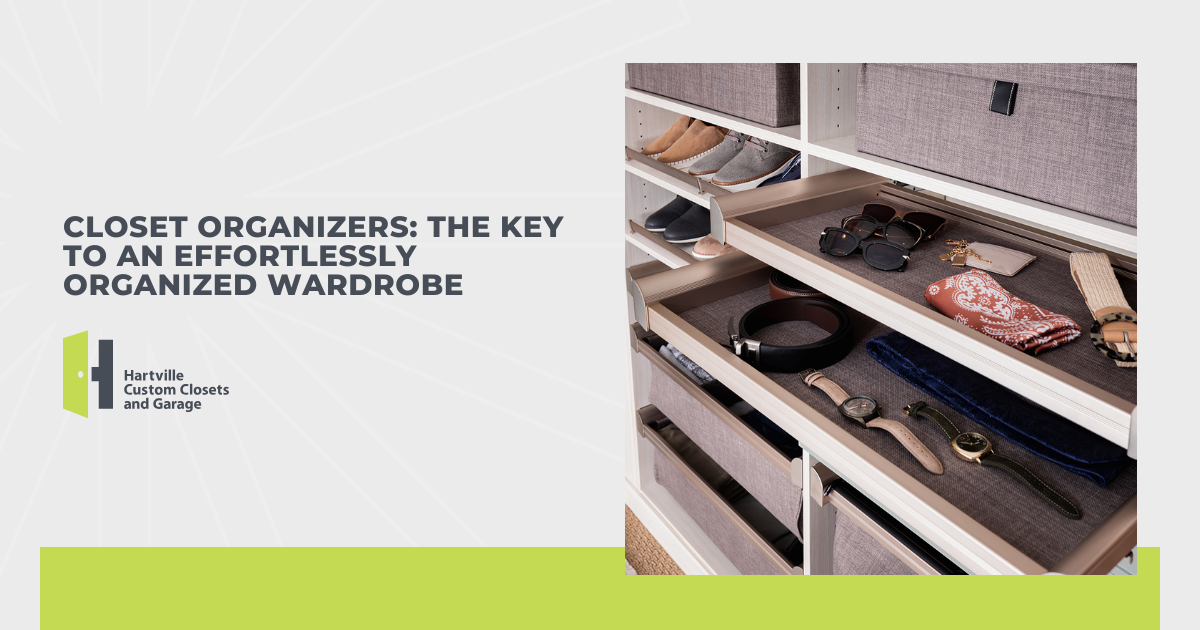 Closet Organizers: The Key to an Effortlessly Organized Wardrobe