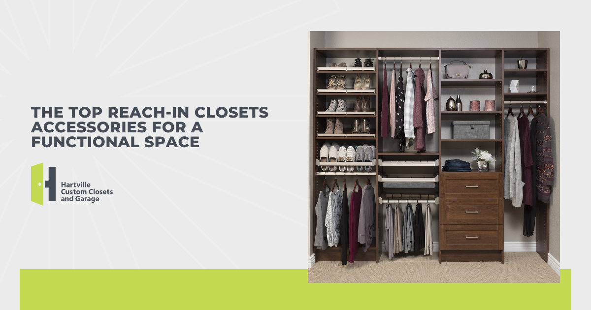 The Top Reach-In Closets Accessories for a Functional Space
