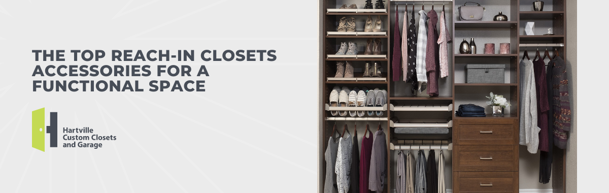 The Top Reach-In Closets Accessories for a Functional Space