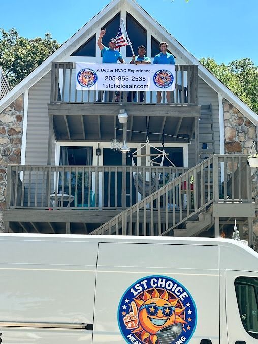 Three people hold a banner on a house balcony, advertising 1st Choice Heating & Air, with a logo on their van below.