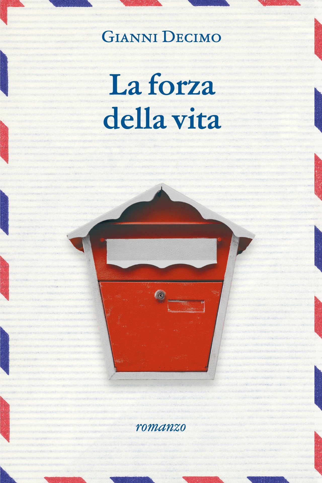 Copertina libro La forza della vita di Gianni Decimo realizzata da Beatrice Spada designer
