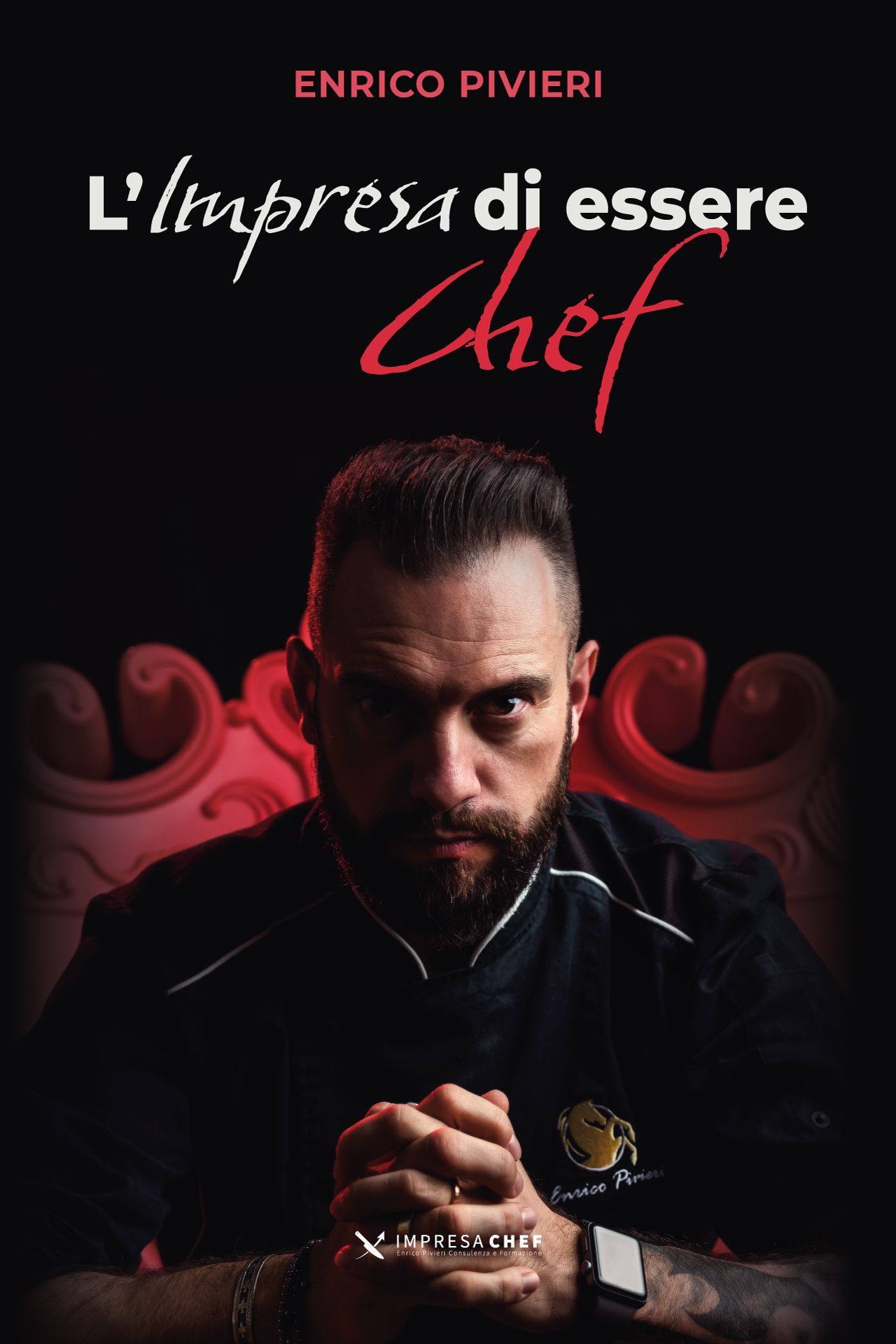 Copertina libro L'impresa di essere Chef di Enrico Pivieri realizzata da Beatrice Spada designer