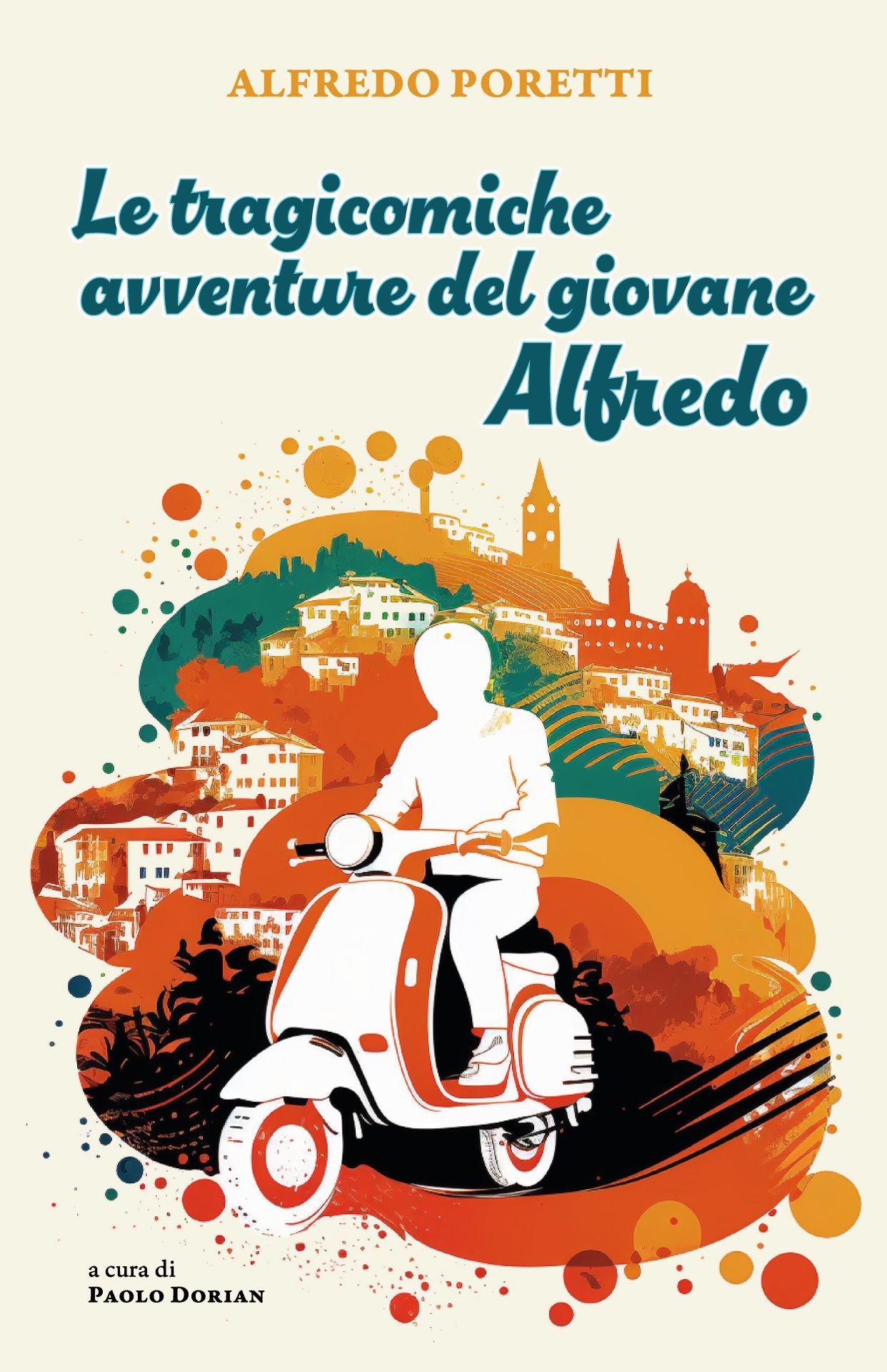 Copertina libro Le tragicomiche avventure del giovane Alfredo di Alfredo Poretti realizzata da Beatrice Spada designer