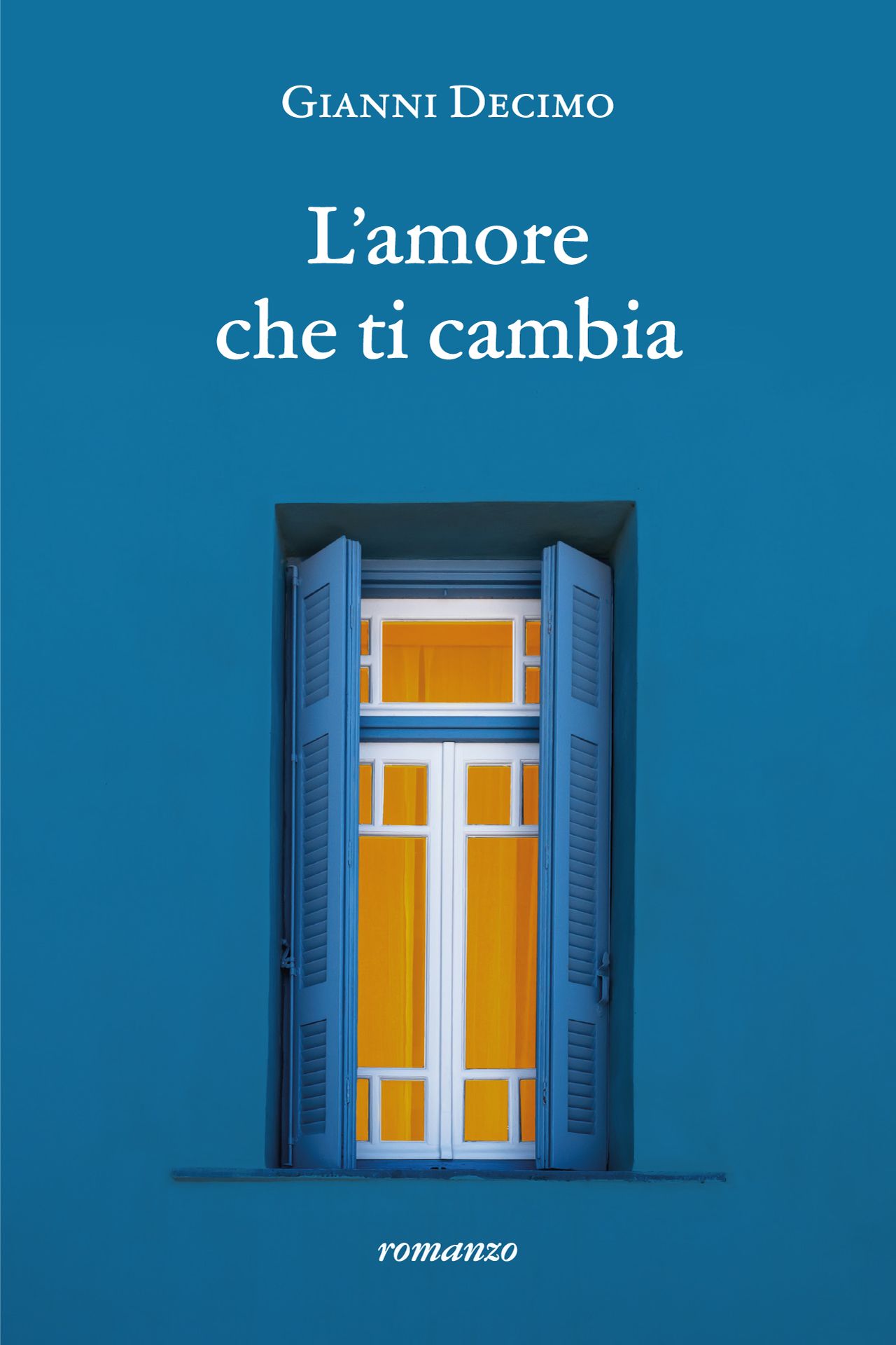 Copertina libro L'amore che ti cambia di Gianni Decimo realizzata da Beatrice Spada designer