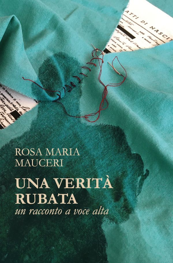 Copertina libro Una verità rubata di Rosa Maria Mauceri realizzata da Beatrice Spada designer