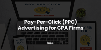 Pay-Per-Click (PPC) Advertising for CPA Firms