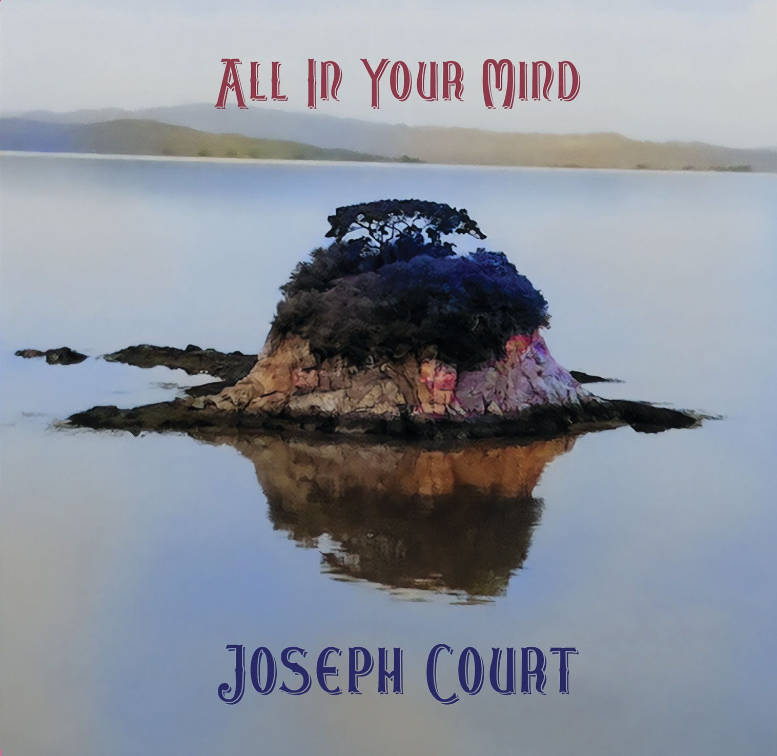 Joseph Court - All In Your Mind