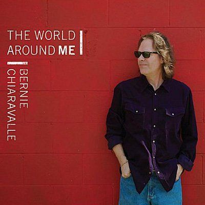 The World Around Me - Bernie Chiaravalle