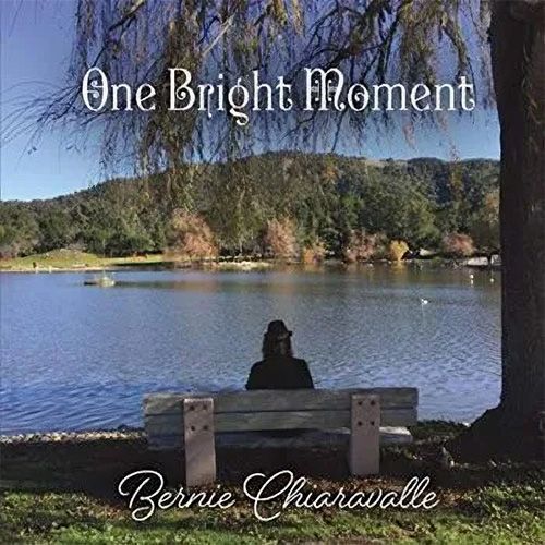 One Bright Moment- Bernie Chiaravalle