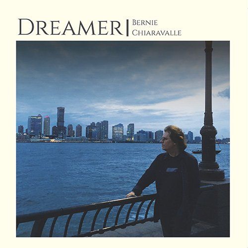 Bernie Chiaravalle - Dreamer