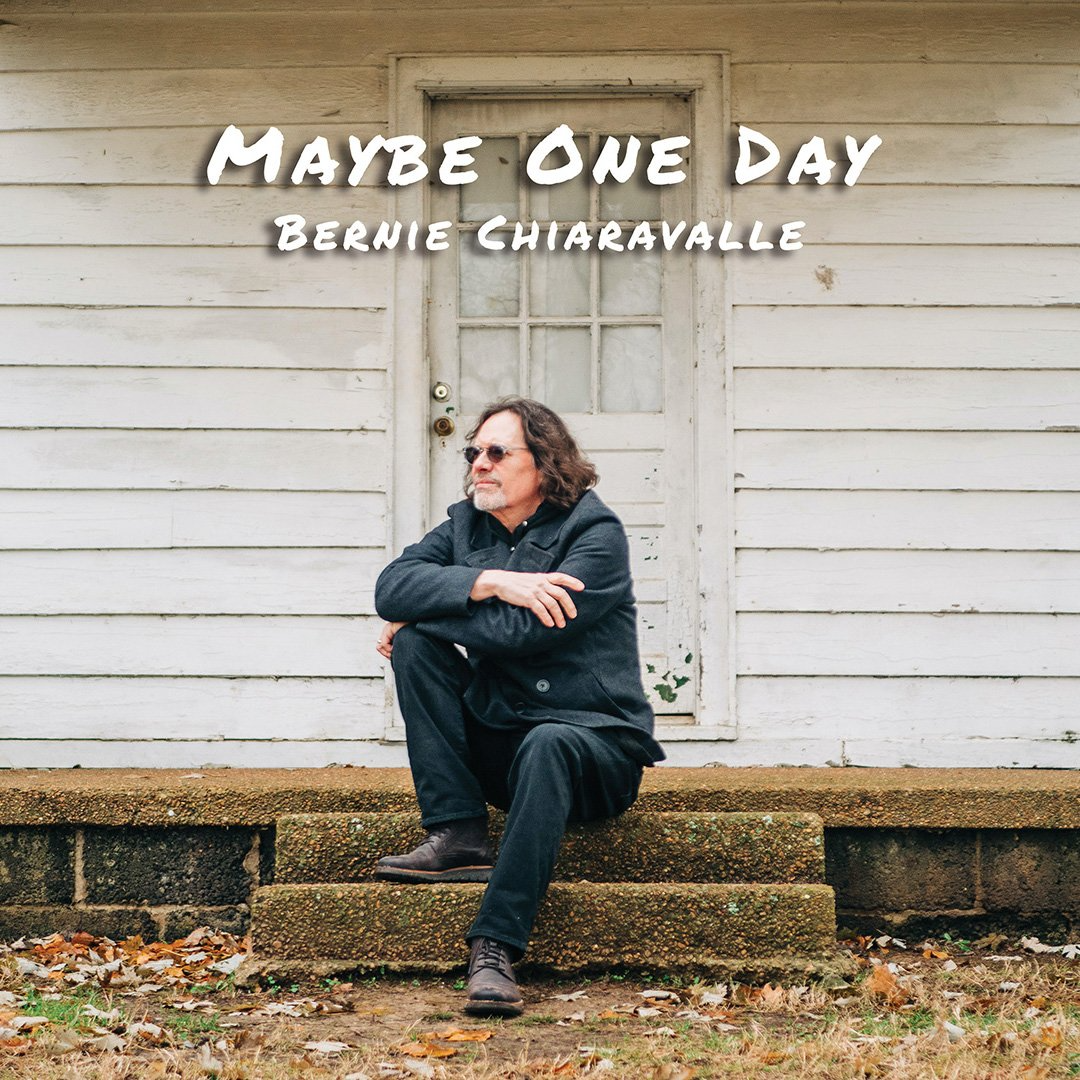 Maybe One Day - Bernie Chiaravalle